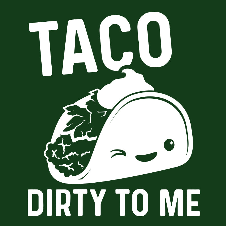 2759 - Taco Dirty