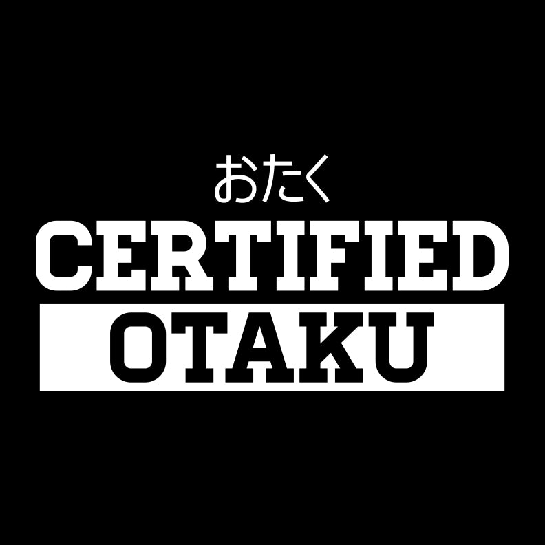 2592 - Certified Otaku